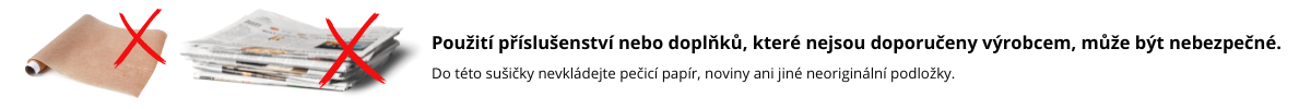 Použití příslušenství nebo doplňků, které nejsou doporučeny výrobcem, může být nebezpečné.